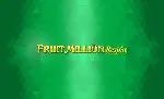 Fruit Million Respin